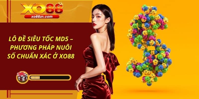 Lô Đề Siêu Tốc MD5
