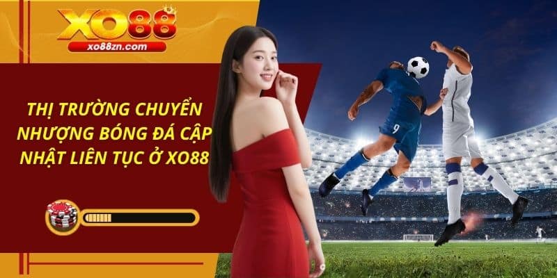 Thị Trường Chuyển Nhượng Bóng Đá